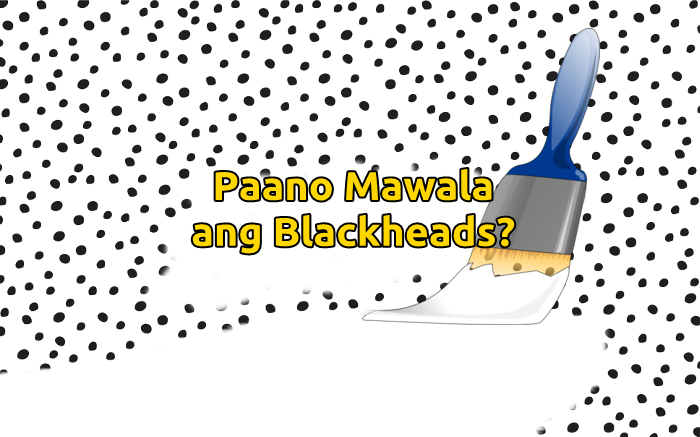 Paano Mawala ang Blackheads﻿ (PLUS Natural Remedies) - PaanoHow